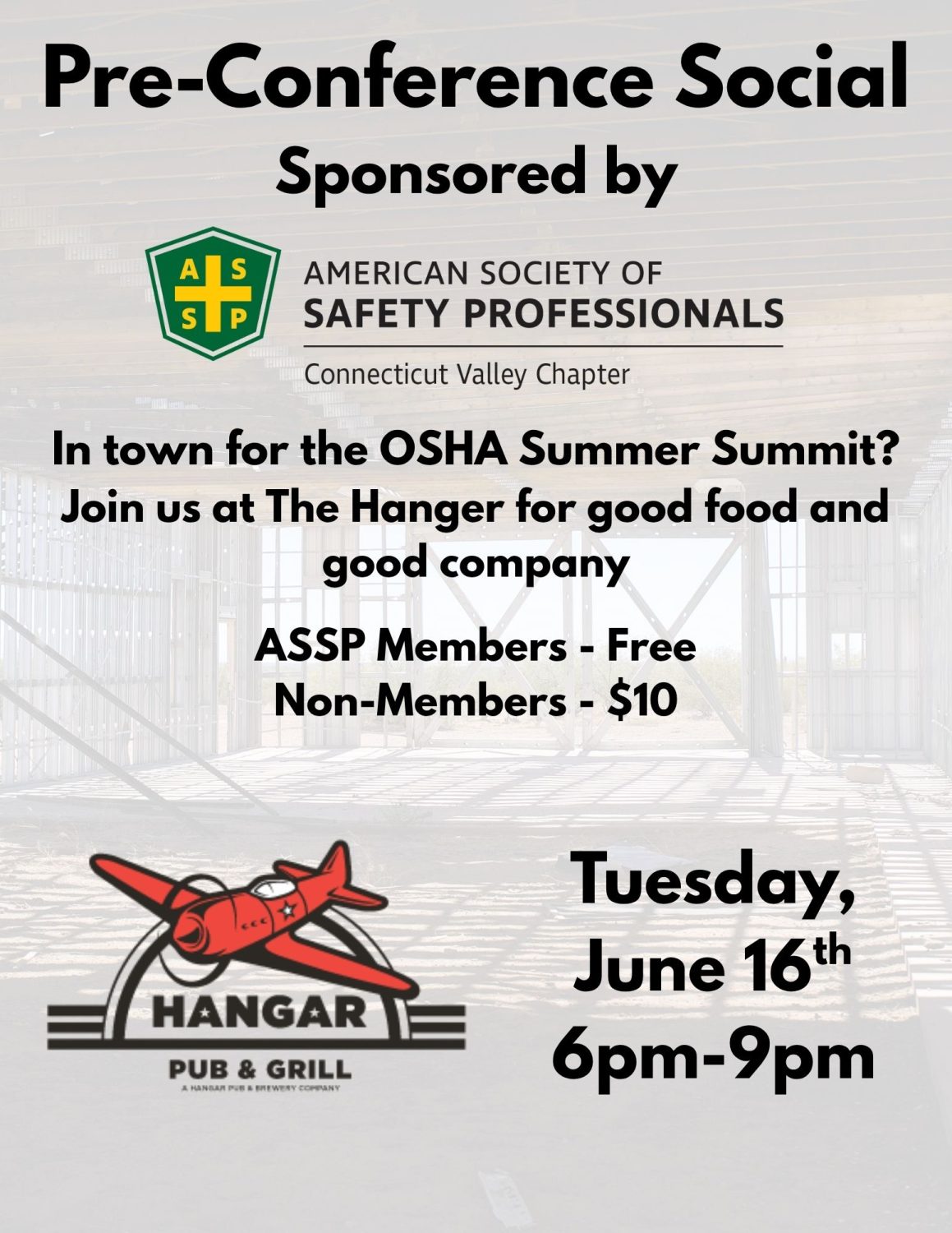 Flyer promoting the pre-conference social event sponsored by the American Society of Safety Professionals. Location is the Hanger Pub and Grill on Tuesday June 16th from 6pm to 9pm. Cost is $10 for non-ASSP members and free for ASSP members. 